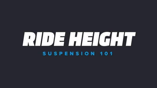 Suspension 101: Ride Height